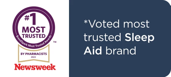 *Voted most trusted Sleep Aid brand by American pharmacists based on the 2022 BrandSpark American Pharmacists Trust Study.